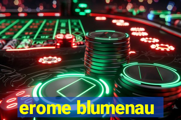 erome blumenau